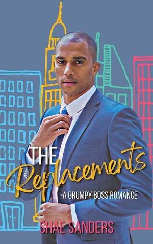 The Replacements by Shae Sanders