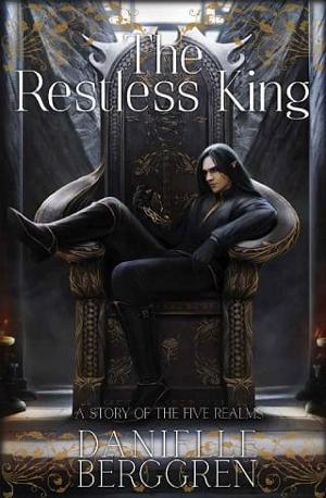 The Restless King by Danielle Berggren