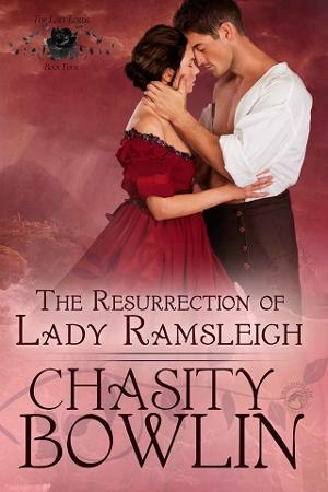 The Resurrection of Lady Ramsleigh by Chasity Bowlin