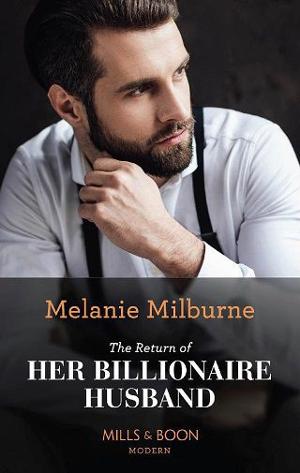 The Return of Her Billionaire Husband by Melanie Milburne