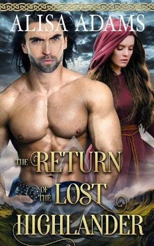 The Return of the Lost Highlander by Alisa Adams
