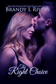 The Right Choice by Brandy L Rivers