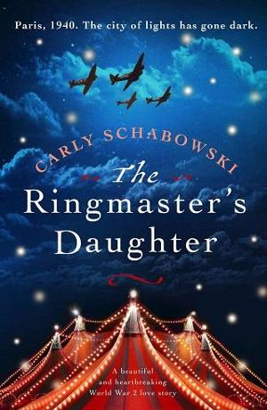 The Ringmaster’s Daughter by Carly Schabowski
