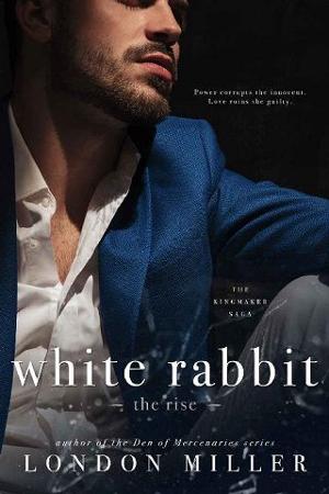 White Rabbit: The Rise by London Miller