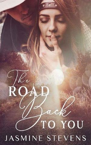 The Road Back To You by Jasmine Stevens