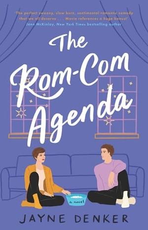 The Rom-Com Agenda by Jayne Denker