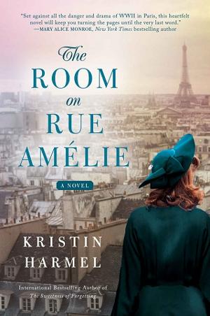 The Room on Rue Amelie by Kristin Harmel