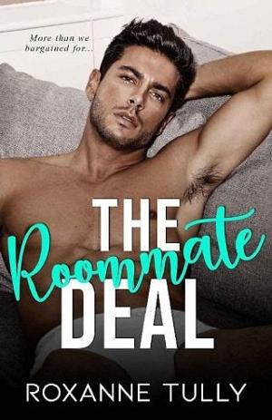 The Roommate Deal by Roxanne Tully
