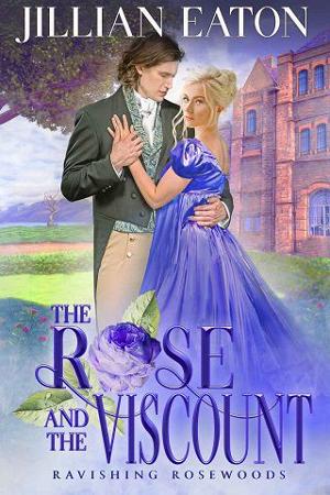 The Rose and the Viscount by Jillian Eaton