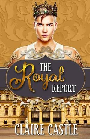 The Royal Report by Claire Castle