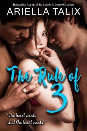 The Rule of 3 by Ariella Talix