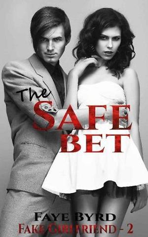 The Safe Bet by Faye Byrd