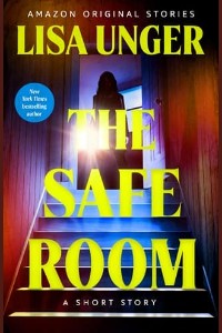 The Safe Room by Lisa Unger
