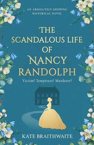 The Scandalous Life Of Nancy Randolph by Kate Braithwaite