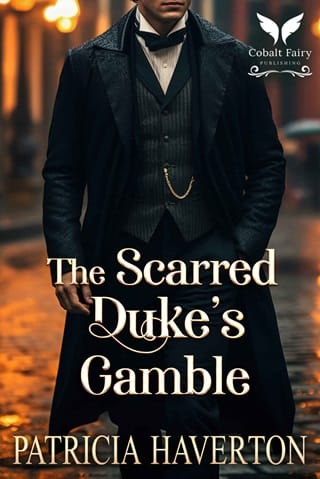 The Scarred Duke’s Gamble by Patricia Haverton