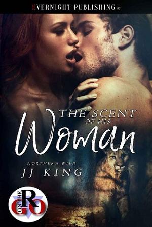 The Scent of His Woman by JJ King