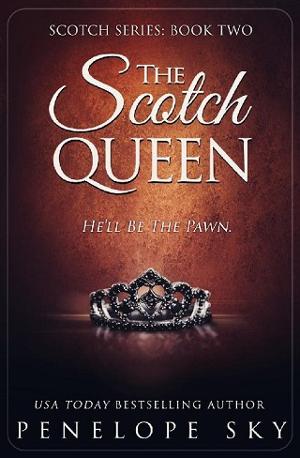The Scotch Queen by Penelope Sky