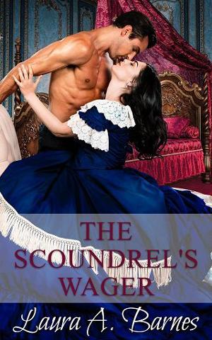 The Scoundrel’s Wager by Laura A. Barnes