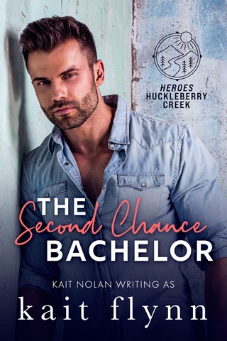 The Second Chance Bachelor by Kait Flynn