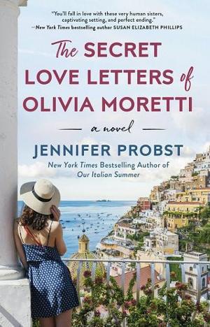 The Secret Love Letters of Olivia Moretti by Jennifer Probst