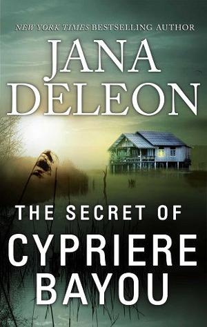 The Secret of Cypriere Bayou by Jana DeLeon
