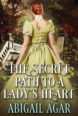 The Secret Path to a Lady’s Heart by Abigail Agar
