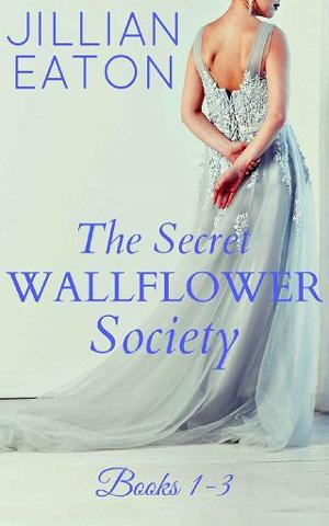 The Secret Wallflower Society Bundle by Jillian Eaton