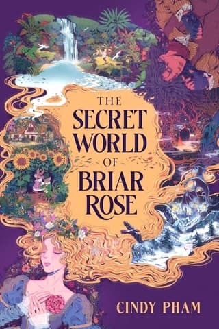 The Secret World of Briar Rose by Cindy Pham
