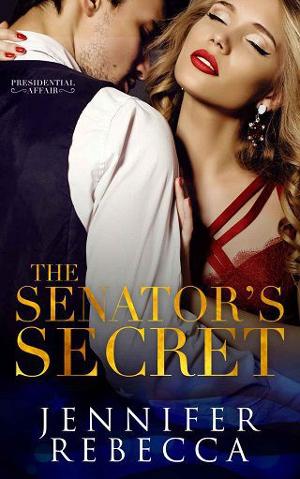 The Senator’s Secret by Jennifer Rebecca