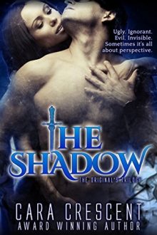 The Shadow by Cara Crescent