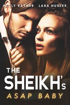 The Sheikh’s ASAP Baby by Lara Hunter, Holly Rayner