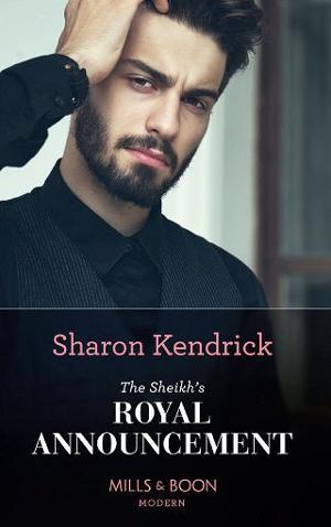 The Sheikh’s Royal Announcement by Sharon Kendrick