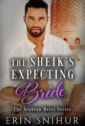 The Sheik’s Expecting Bride by Erin Snihur
