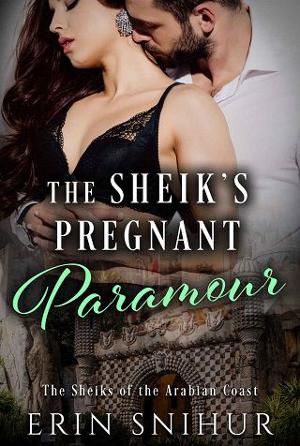 The Sheik’s Pregnant Paramour by Erin Snihur