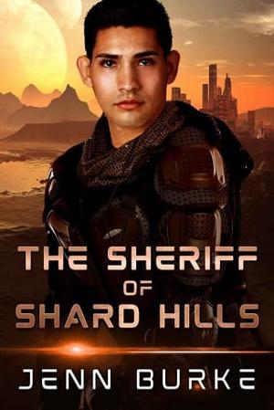 The Sheriff of Shard Hills by Jenn Burke