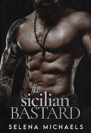 The Sicilian Bastard by Selena Michaels