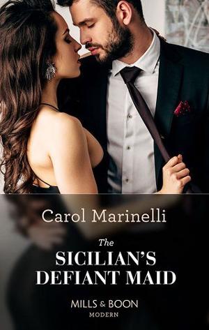 The Sicilian’s Defiant Maid by Carol Marinelli