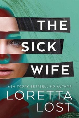 The Sick Wife by Loretta Lost