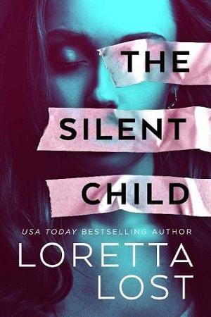 The Silent Child by Loretta Lost