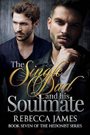 The Single Dad and his Soul Mate by Rebecca James