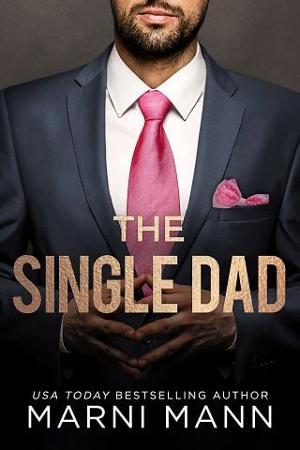 The Single Dad by Marni Mann