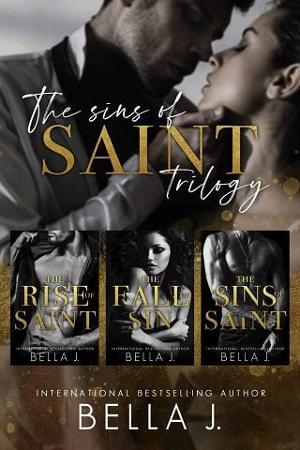 The Sins of Saint Trilogy by Bella J.