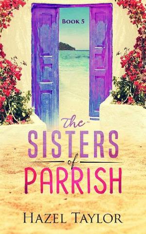 The Sisters of Parrish #5 by Hazel Taylor