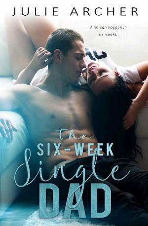 The Six-Week Single Dad by Julie Archer