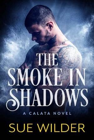 The Smoke in Shadows by Sue Wilder