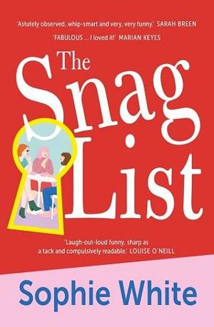 The Snag List by Sophie White