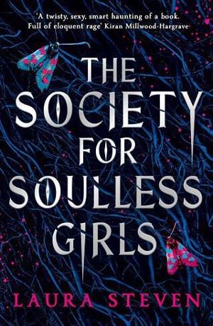 The Society For Soulless Girls by Laura Steven