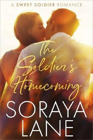 The Soldier’s Homecoming by Soraya Lane