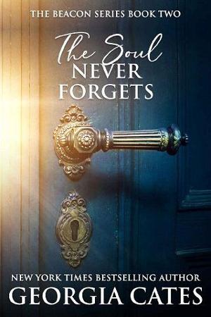 The Soul Never Forgets by Georgia Cates