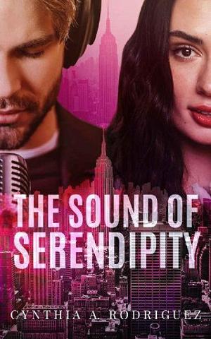 The Sound of Serendipity by Cynthia A. Rodriguez
